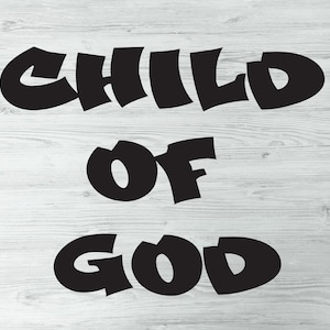 Kind van God Svg, op de bijbel gebaseerde Svg, religieus gezegde Svg, gebed Png, verbinding maken met God SVG, christelijke Svg, God Svg, God Png, christelijk