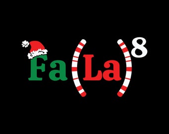 Fa La 8 Christmas Math Teacher Svg, Math Fa La La Svg, Christmas Teacher Gift Svg Png, Funny Christmas Math Teacher Svg Funny Mathematical
