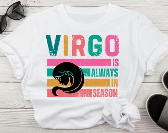 Virgo Zodiac Sign  PNG Virgo Is Always In Season Png Astrology, Horoscope, Zodiac Birthday Png,  Cricut Cut Files, Digital Download
