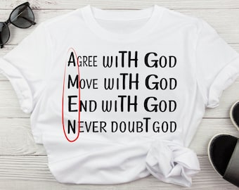 AMEN Agree With God Move With God End With God Never Doubt God Spiritual Christian Religious Svg Faith Based Jesus Svg For Cricut Silhouette