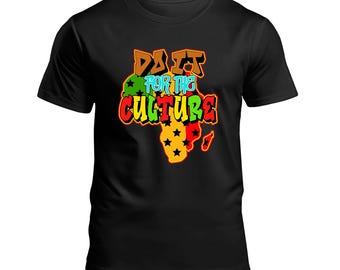 Do It For The Culture Graffiti , Juneteenth Png, Black History Month, I am Black History Black Vibes, Black Every Month,  Sublimation Png