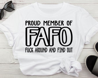 Orgulloso miembro de Joder y descubrir, FAFO para la cultura Svg, Humor adulto sarcástico divertido Svg, Svg grosero ofensivo