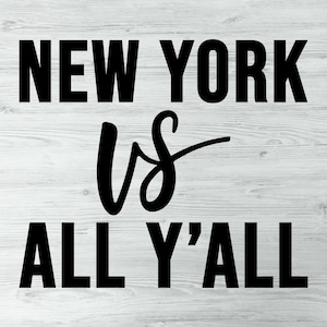 Nova York Vs All Y'all Svg, Nova York Pride Svg, The Big Apple Love Svg, Rep Your City Png, Nova York para Cricut Instant Download Files