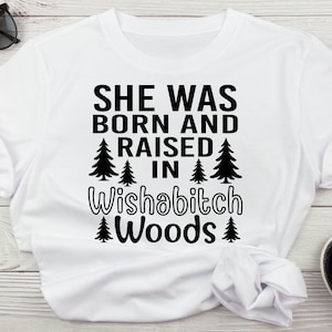 Urodziła się i wychowała w lesie Wishabitch Svg, Zła suka Svg, Chciałbym, żeby jakiś facet był zabawny, obraźliwy, sarkastyczny, sublimacja Svg, niegrzeczny Svg, kobiety