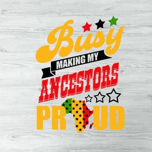 Impegnato a rendere orgogliosi i miei antenati Black History Black Pride Png, Juneteenth Amo essere nero Black History Png per maglietta, Nero e orgoglioso Png