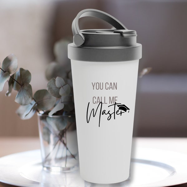 Reisebecher "Call me Master"  Abschluss Geschenk | Personalisierbare Thermobecher | Graduation | Universität | Akademiker | Tasse zum Abitur