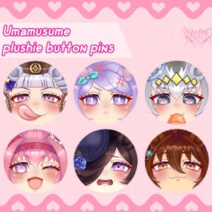 May include: Six circular plushie button pins showcasing anime-style character faces with different expressions. The pins are set against a pink backdrop with the text "Umamusume plushie button pins". Each pin features a unique design and colour scheme.
