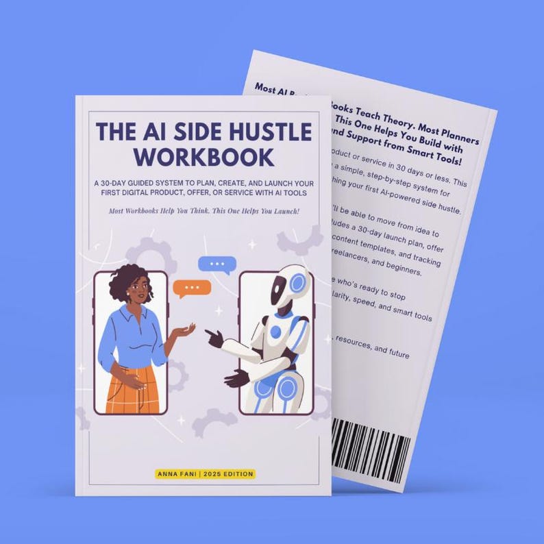 Puede incluir: El Cuaderno de trabajo AI Side Hustle, edici&oacute;n 2025, presenta un sistema guiado de 30 d&iacute;as para planificar, crear y lanzar un producto o servicio digital con herramientas de IA. La portada muestra a una mujer y un robot.