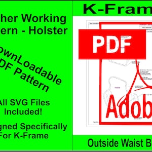 May include: A downloadable PDF pattern for a leather holster, designed specifically for K-Frame. The pattern includes SVG files and is labelled "PDF" in red text. The image also shows a diagram of the holster with the words "Inside" and "Adobe" visible.