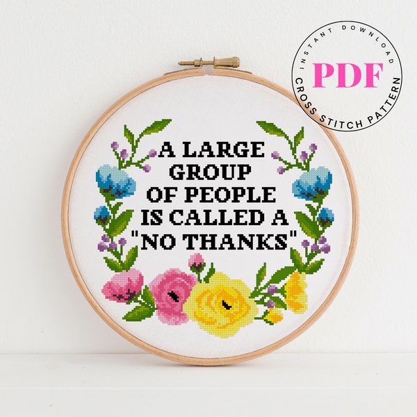 A large group of people is called a "no thanks"  Funny cross stitch pattern Sarcastic cross stitch pattern Digital Format - PDF