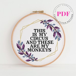 This is my circus funny cross stitch pattern embroidery pattern quote cross stitch DIY Digital Format - PDF