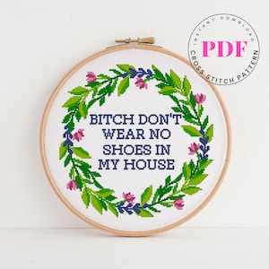 Funny Cross Stitch Pattern PDF, No Shoes Cross Stitch, Modern Subversive Embroidery, Instant Download, Sassy Cross Stitch Quote, Floral Hoop