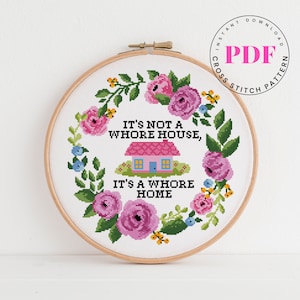It's Not a Whore House It's a Whore Home Grappig kruissteekpatroon Digitaal formaat - pdf