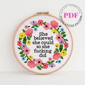 She believed she could so she fucking did Subversive cross stitch pattern Digital Format - PDF