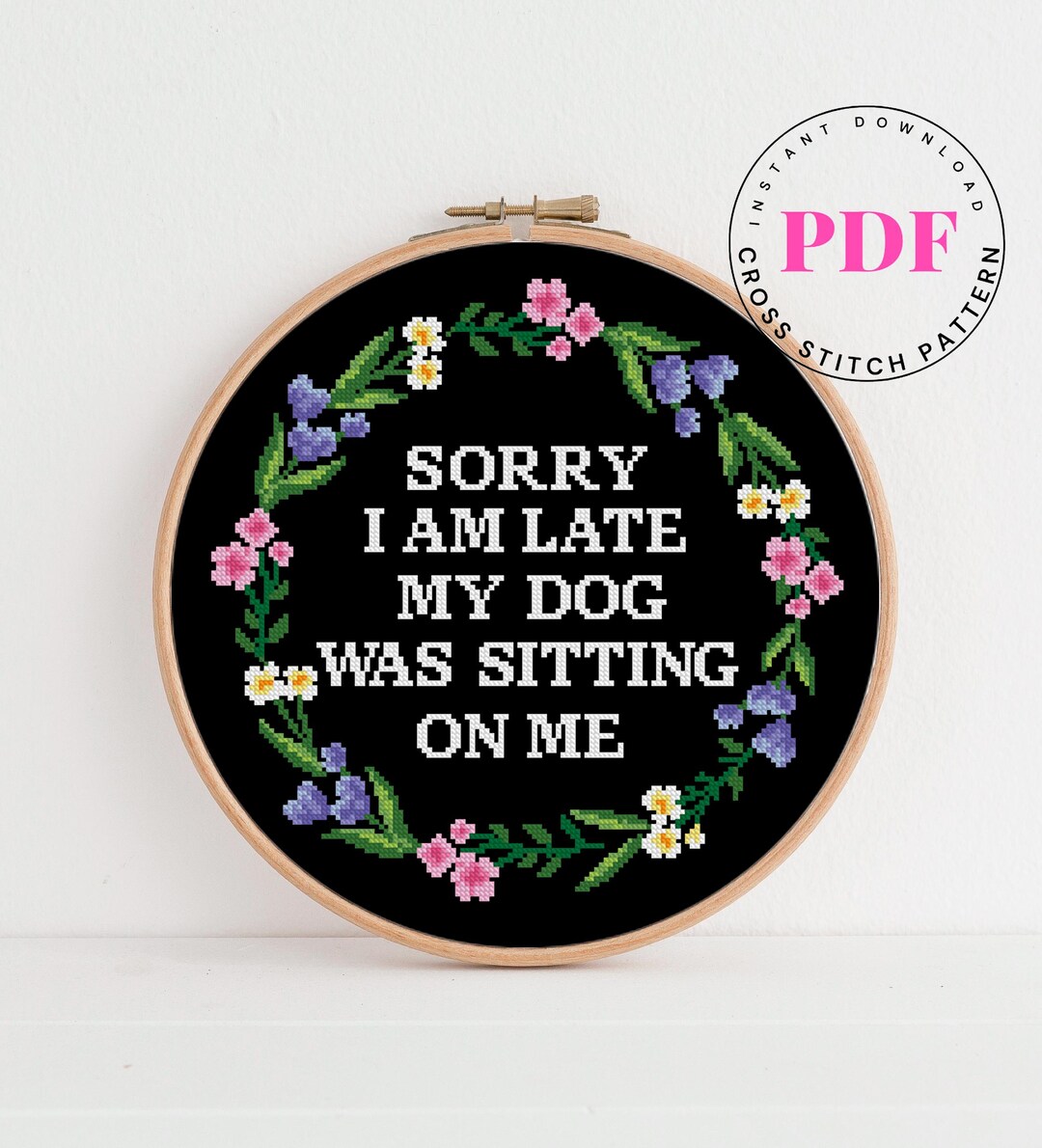 Funny Dog Cross Stitch Pattern PDF – Sorry I’m Late Quote - Etsy
