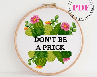 Don't be a prick funny cross stitch pattern quote cross stitch pattern easy cross stitch chart embroidery design Digital Format - PDF