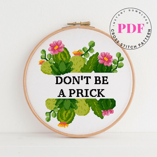 Don't be a prick funny cross stitch pattern quote cross stitch pattern easy cross stitch chart embroidery design Digital Format - PDF