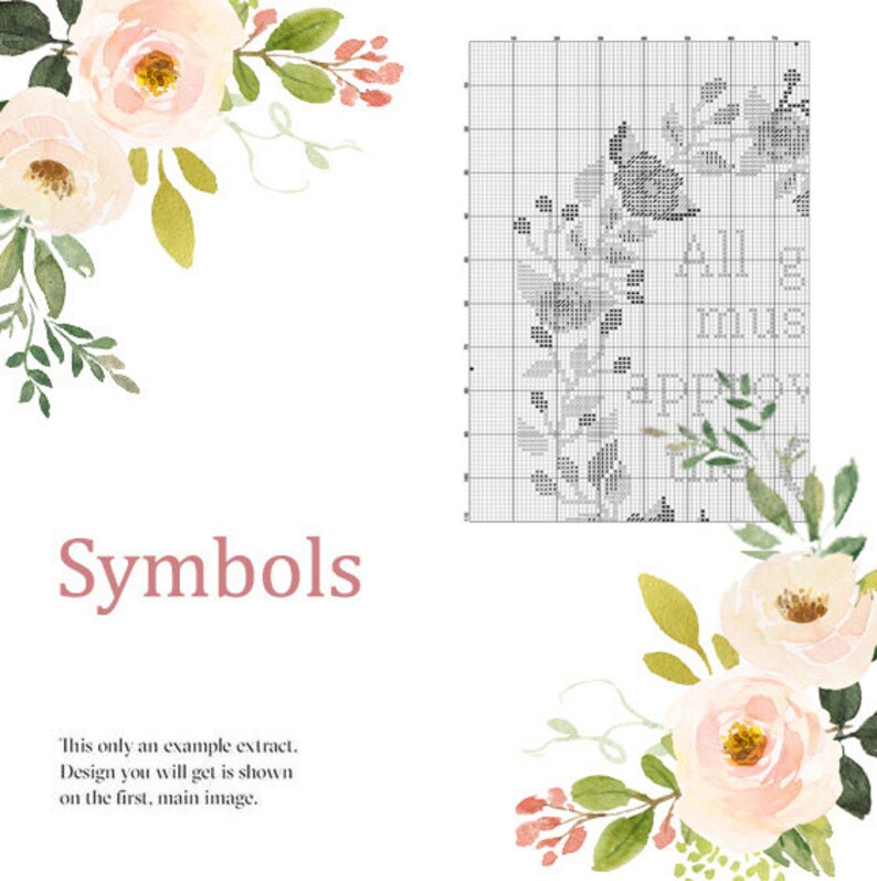 May include: Cross stitch pattern with a floral design and the text "All must appear"