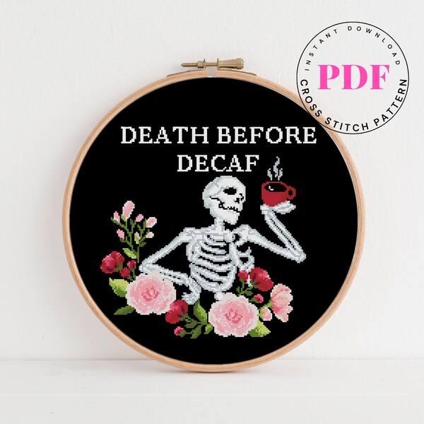 Death before decaf cross stitch pattern funny cross stitch chart easy cross stitch design flowers Digital Format - PDF