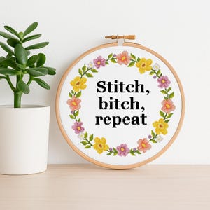 Funny Cross Stitch Pattern PDF, Stitch Bitch Repeat Sampler, Subversive Quote Embroidery, Modern Sarcastic Needlework Chart