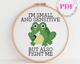 Funny Frog Cross Stitch Pattern PDF  “Small and Sensitive but Also Fight Me”