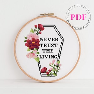 Gothic Kreuzstich Stickmuster PDF - Trau nicht den Lebenden - Blumen Sarg Stickerei - Unheimliche süße Handarbeit - Instant Download PDF