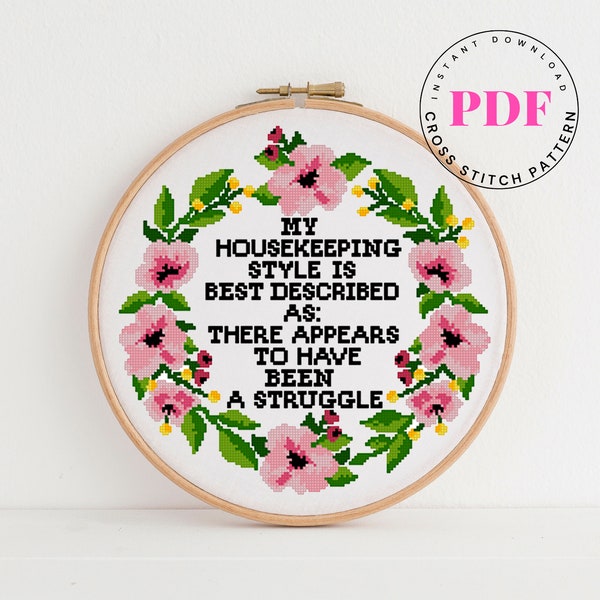 My housekeeping style is best described Funny Cross Stitch Pattern snarky cross stitch design Digital Format - PDF