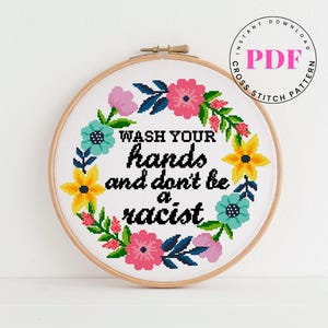 Was je handen en wees geen racist Kruissteekpatroon Grappig kruissteekontwerp grappige kruissteek Digitaal formaat - pdf
