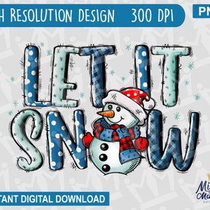 Let it Snow Snowman PNG File, Sublimation Design, Funny Cute Christmas Holiday Watercolor Blue Teal Winter Hand Drawn for Signs shirts bags
