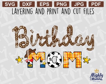 Mamá de cumpleaños de vaquero de juguete SVG - (svg diseñado para superponer vinilo - png y jpg para imprimir y cortar) Úselo para camisetas, carteles, recortes, etc.
