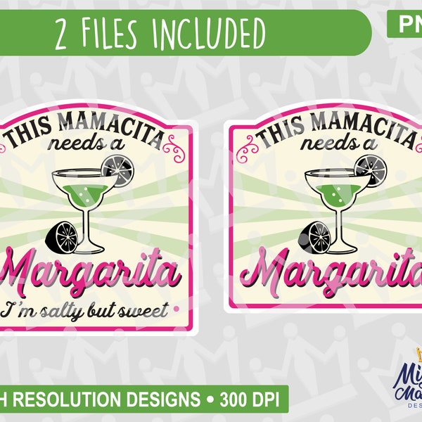 This Mamacita Needs a Margarita PNG, Pink Version, salty but sweet lime limes drink label file, for waterslides, sublimation, print, cups et