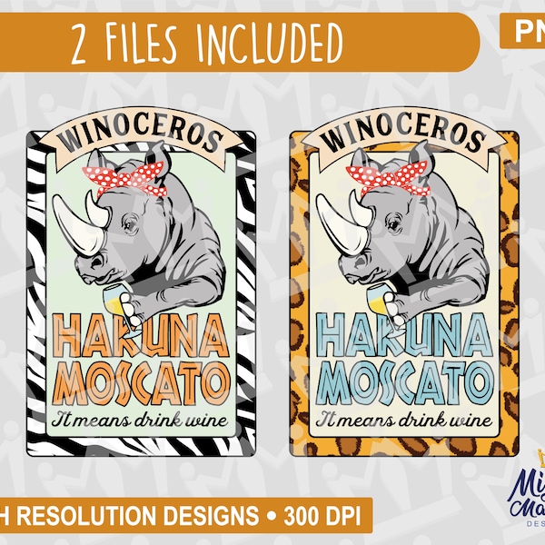 Hakuna Moscato Winoceros PNG, Wine Rhino Rhinoceros, Zebra, Leopard, Funny Drink Label, print, waterslides & sublimation, for cups, etc