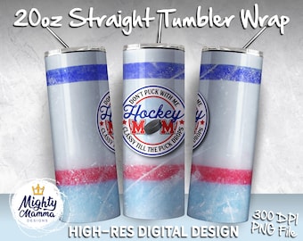 Pista de hockey sobre hielo - Mamá del hockey: No juegues conmigo. Diseños elegantes para envolver vasos de sublimación de 20 oz, regalo divertido para mamá.