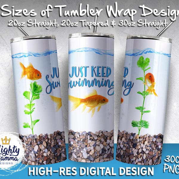 Just Keep Swimming Goldfish Bowl JPG PNG Tumbler Wrap, Sublimation, waterslide Design | 20oz 30oz Designs | Aquarium Water Gold Fish Tank