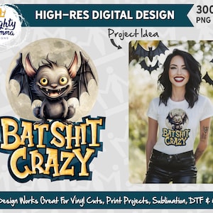 Puede incluir: Diseño digital de alta resolución con un murciélago de dibujos animados frente a una luna llena. El texto "BATSHIT CRAZY" está debajo. Ideal para cortes de vinilo, proyectos de impresión y sublimación.