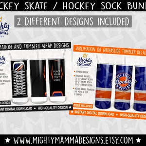 May include: Two sublimation designs for tumblers featuring hockey themes. One design shows a hockey skate with orange and blue accents. The other design features a hockey puck with the text "Eat, Sleep, Hockey, Repeat".