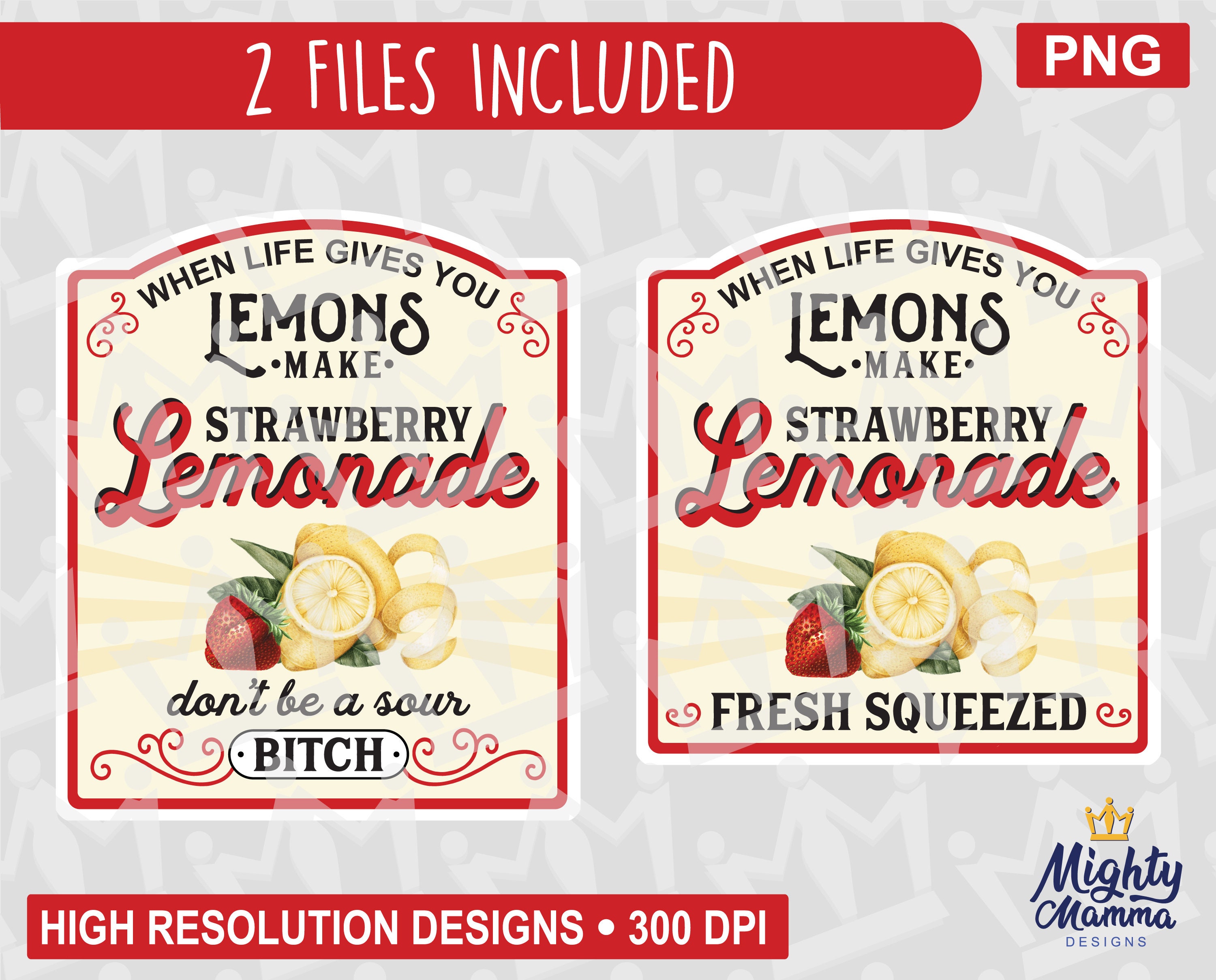 When Life Gives you Lemons Make Strawberry Lemonade PNG, Sour Bitch l…
