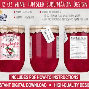 Puede incluir: Un diseño de sublimación para un vaso de vino de 12 onzas con un tarro de mermelada de frambuesa roja con una etiqueta vintage que dice "Mothers Spread Love Like Raspberry Jam". La etiqueta también dice "They make life so sweet". El diseño incluye una etiqueta de información nutricional con una visión humorística del valor diario del amor, el cuidado, el trabajo duro, la paciencia y el sueño. El diseño está listo para imprimirse en una envoltura de vaso de vino completo y delgado.