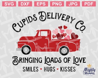 VALENTINE TRUCK SVG, Valentine&#39;s Day svg, Cupid&#39;s Delivery Co. Red Truck png, love, hugs, smiles, hearts, for signs etc, commercial license