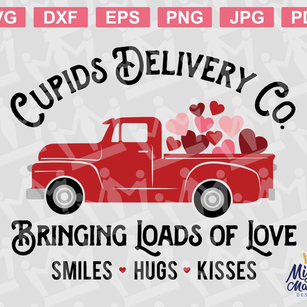 VALENTINE TRUCK SVG, Valentine's Day svg, Cupid's Delivery Co. Red Truck png, love, hugs, smiles, hearts, for signs etc, commercial license