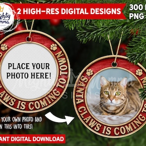 Santa Claws is Coming to Town - Add your own photo! - Round Christmas Ornament PNG Design for Sublimation, 3D carved wood Cat Personalize