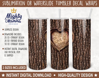 All You Need is Love N Coffee Tumbler Wrap Designs for Sublimation for 20oz & 30oz Tumblers, Heart Love Valentines Wood Bark Tree Carving