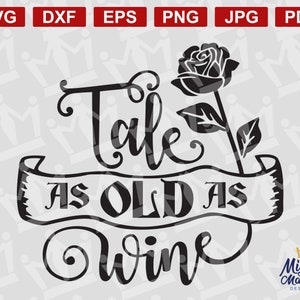 Verhaal zo oud als wijn SVG - Beauty & The Beast-parodie. Printer Cricut Silhouette - om af te drukken, knippen, sublimeren, waterglijbaan, roos en drinkglas