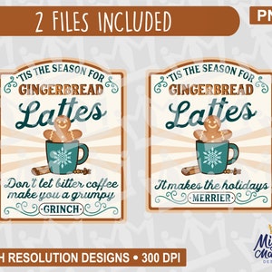 Op de afbeelding: Twee digitale afdrukbare borden met een vintage ontwerp. De borden tonen een peperkoekman in een mok met warme chocolademelk met de tekst "'Tis the season for gingerbread lattes". Het eerste bord zegt "Laat bitter koffie je niet tot een chagrijnige Grinch maken". Het tweede bord zegt "Het maakt de feestdagen vrolijker".
