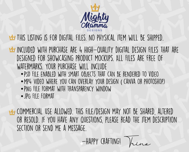 May include: Digital design files for product mockups. Includes PSD, MP4, PNG, and JPG files. Commercial use allowed. "This listing is for digital files. No physical item will be shipped."