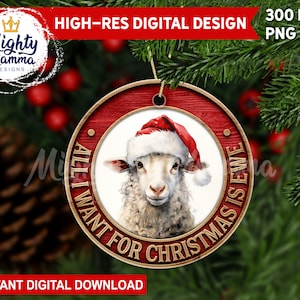 Alles was ich für Weihnachten will ist Ewe - Runde Weihnachtsverzierung PNG Design für Sublimation, 3D geschnitztes Holz Landschaf Weihnachtsmütze Lustig Rustikal