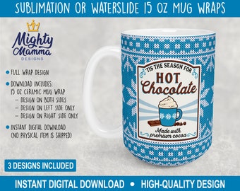 Tis 'The Season for Hot Chocolate - Premium Cocoa Wrap Designs für 15 Unzen Keramikbecher für Sublimationspullover Kaffeetasse Weihnachten Winter Knit