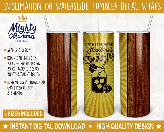 Life Needs More Sweet Tea & Sunshine JPG Tumbler Sublimation waterslide Design | Iced Tea, Country, Wood, Southern | 20oz 30oz Tumbler Wrap