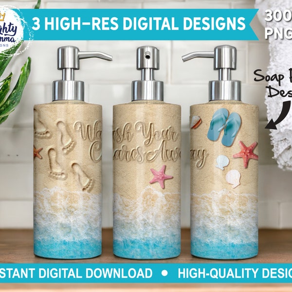 Wash Your Cares Away | Hands Soap PNG Design | 18oz Pump Dispenser Wrap, Sublimation, Funny Ocean Tropical Sand Vacation Beach Sand Cottage