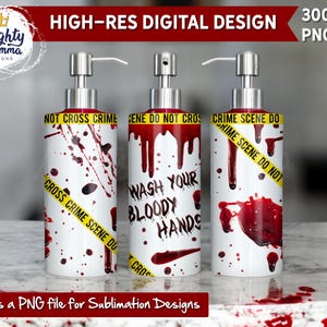 May include: Three white soap dispensers with red blood splatter and yellow crime scene tape that reads "Crime Scene Do Not Cross". The dispensers are on a white countertop.